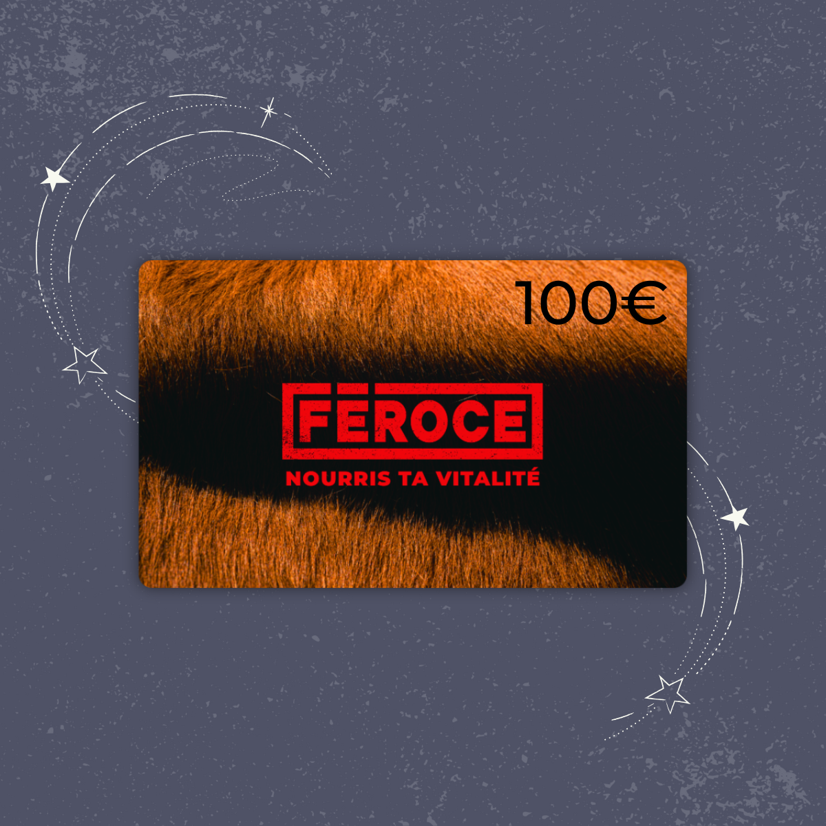 Carte-Cadeau Féroce
